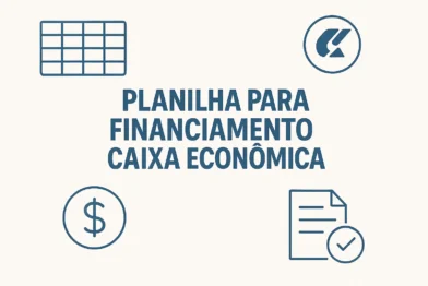 Planilha para Financiamento Caixa Econômica